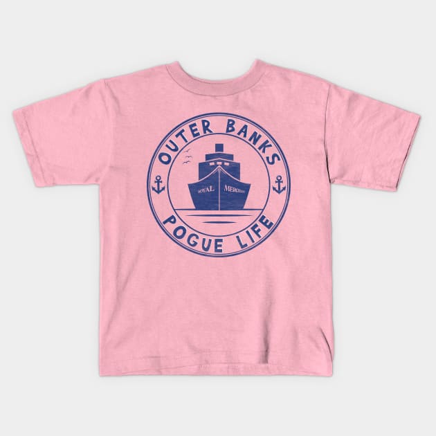 Royal Merchant, Outer Banks, Pogue Life Kids T-Shirt by Blended Designs